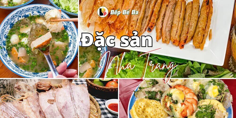 top các món ăn ngon đặc sản tại Nha Trang | Bếp Bé Ba